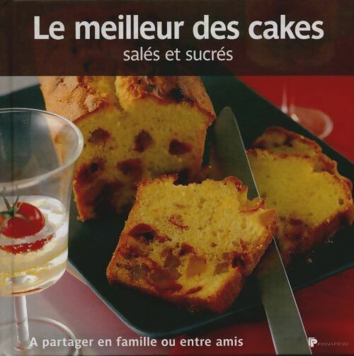 Livrenpoche : Le meilleur des cakes salés et sucrés - Collectif - Livre