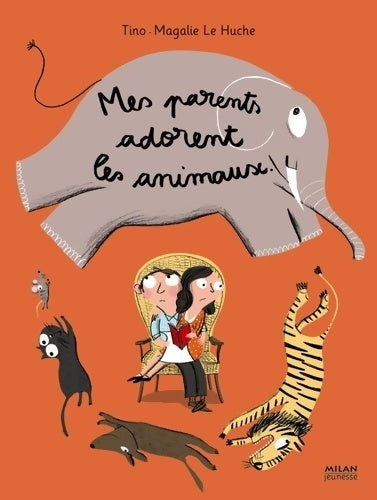 Livrenpoche : Mes parents adorent les animaux - Tino - Livre