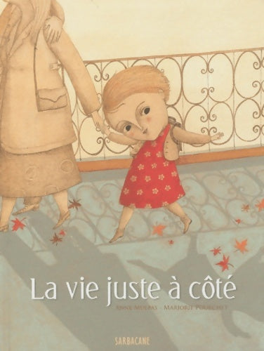 Livrenpoche : La vie juste à côté - Anne Mulpas - Livre