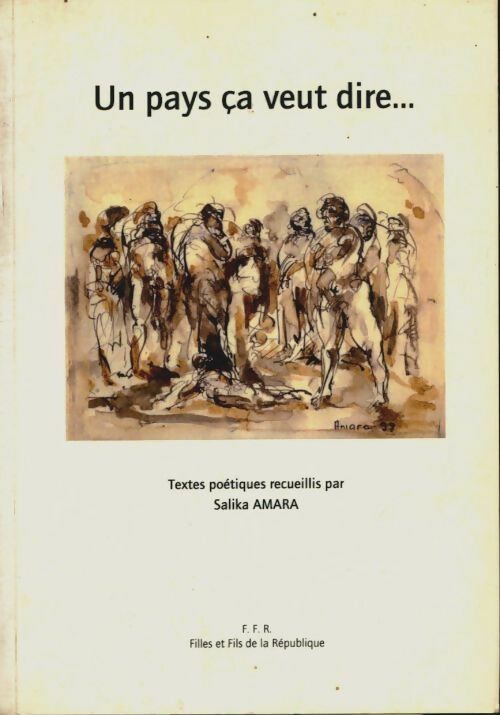 Livrenpoche : Un pays ça veut dire... - Salika Amara - Livre