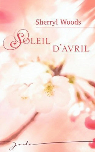 Livrenpoche : Soleil d'avril - Sherryl Woods - Livre