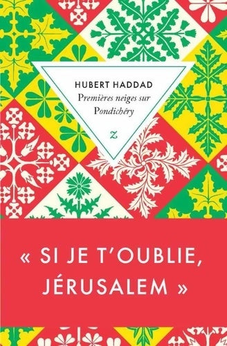 Premières neiges sur Pondichéry - Hubert Haddad - Livre