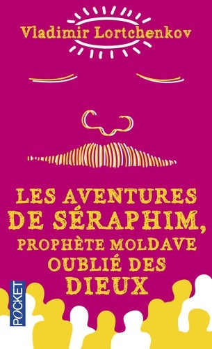 Livrenpoche : Les aventures de Seraphim, prophète moldave oublié des dieux - Vladimir Lortchenkov - Livre