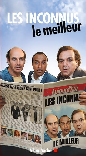 Livrenpoche : Les inconnus. Le meilleur - Les Inconnus - Livre
