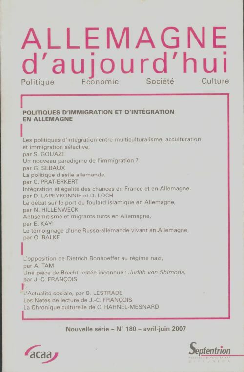 Livrenpoche : Allemagne d'aujourd'hui n°180 : Politique d'immigration et d'intégration en Allemagne - Collectif - Livre