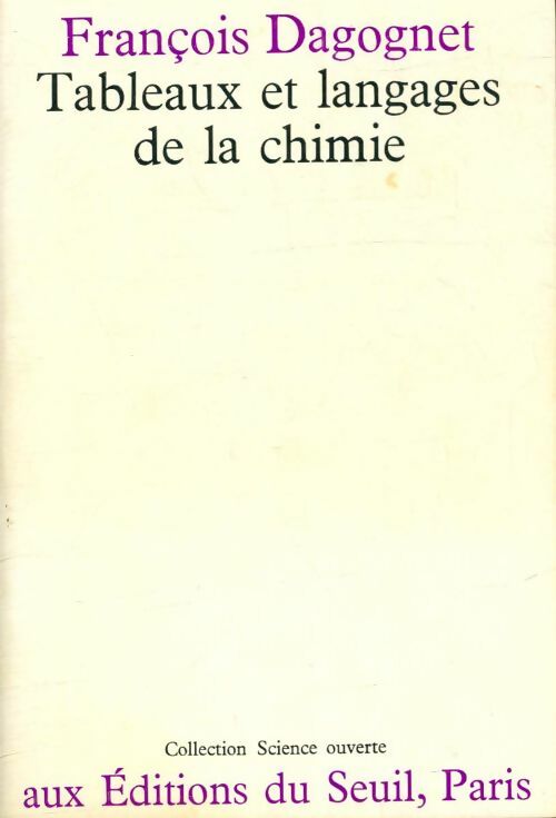 Livrenpoche : Tableaux et langages de la chimie - François Dagognet - Livre