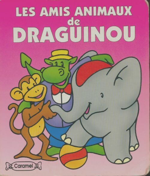 Livrenpoche : Les amis animaux de Draguinou - Xxx - Livre