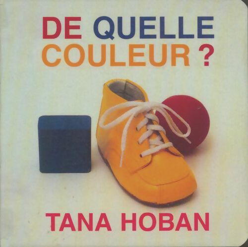 Livrenpoche : De quelle couleur ? suivi de 1 2 3 - Tana Hoban - Livre