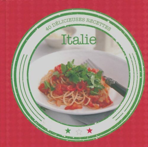 Livrenpoche : 40 délicieuses recettes Italie - Collectif - Livre
