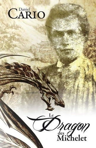 Livrenpoche : Le dragon des Michelet - Daniel Cario - Livre