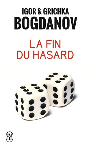 Livrenpoche : La fin du hasard - Igor Bogdanov - Livre