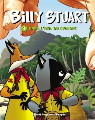 Livrenpoche : Billy Stuart Tome IV : Dans l'oeil du cyclope - Alain M. Bergeron - Livre
