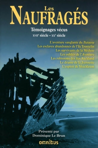 Livrenpoche : Les naufragés. Témoignages vécus - Dominique Le Brun - Livre