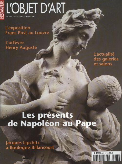 Livrenpoche : L'Objet d'art l'estampille n°407 : Les présents de Napoléon au Pape - Collectif - Livre
