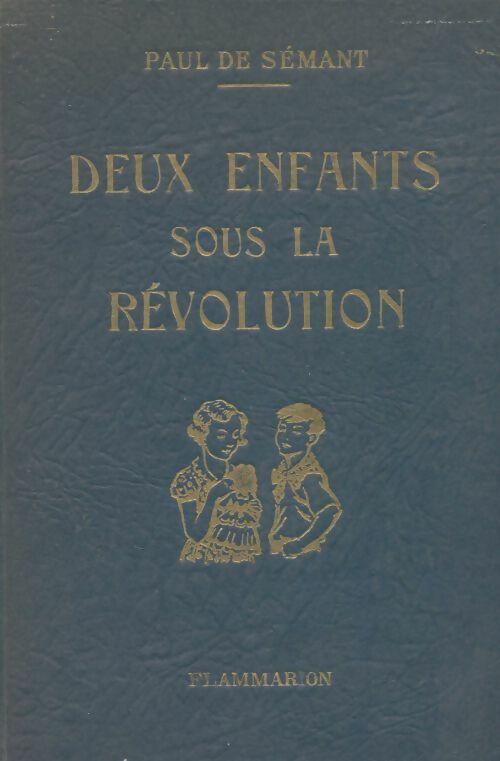 Livrenpoche : Deux enfants sous la révolution - Paul De Sémant - Livre