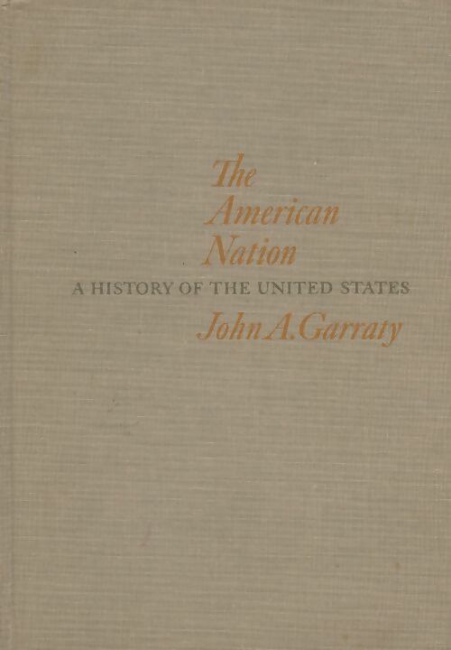Livrenpoche : The american nation - John A Garraty - Livre