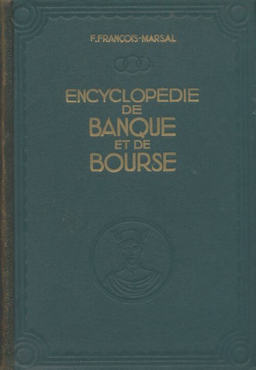 Livrenpoche : Encyclopédie de banque et de bourse Tome III - F Marsal-François - Livre