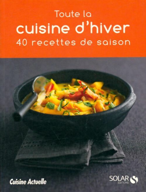 Livrenpoche : Toute la cuisine d'hiver - Collectif - Livre