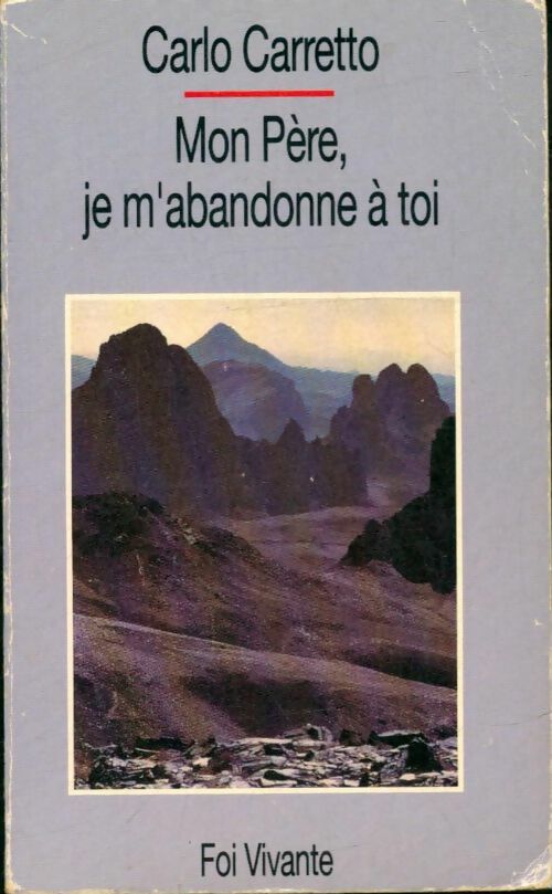 Livrenpoche : Mon Père, je m'abandonne à toi - Carlo Carretto - Livre