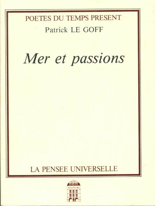 Livrenpoche : Mer et passions - Patrick Le Goff - Livre