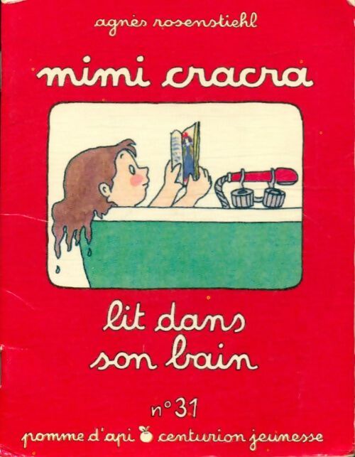 Mimi cracra lit dans son bain - Agnès Rosenstiehl - Livre