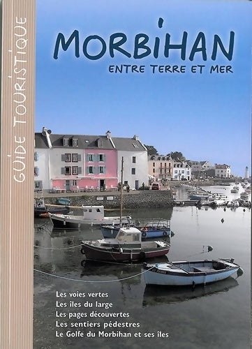 Livrenpoche : Morbihan entre terre et mer 2014 - Collectif - Livre
