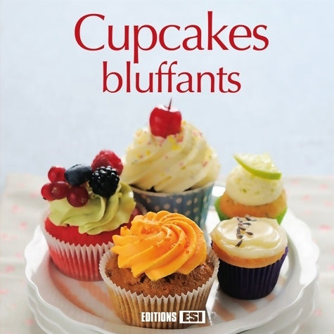 Livrenpoche : Cupcakes bluffants - Sylvie Aït-Ali - Livre