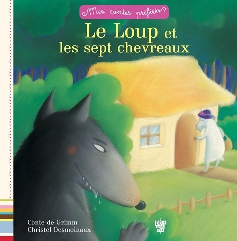 Livrenpoche : Le loup et les sept chevreaux - Frères Grimm - Livre