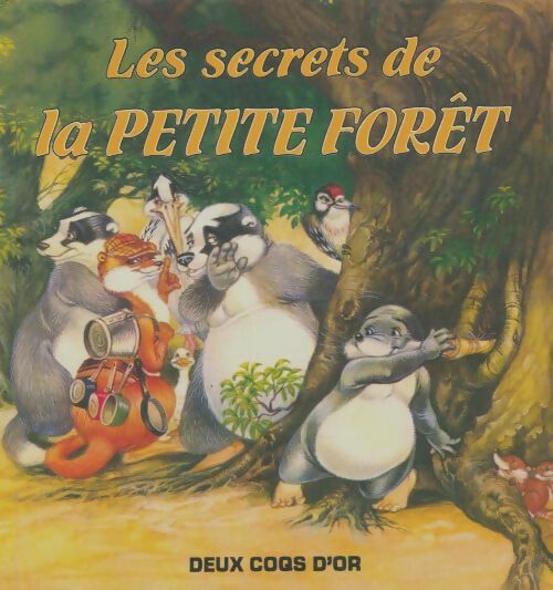 Livrenpoche : Les secrets de la petite forêt - Xxx - Livre
