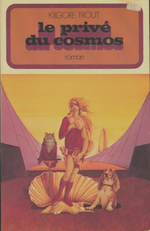 Livrenpoche : Le privé du cosmos - Kilgore Trout - Livre
