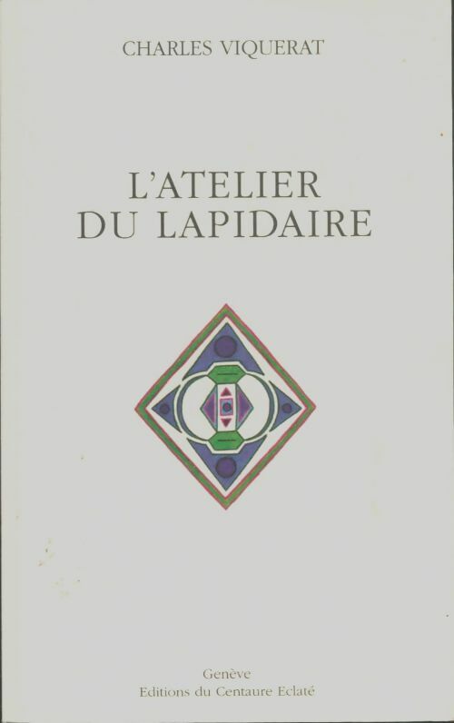 Livrenpoche : L'atelier du lapidaire - Charles Viquerat - Livre