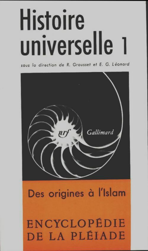 Livrenpoche : Histoire universelle Tome I : Des origines à l'islam - René Grousset - Livre