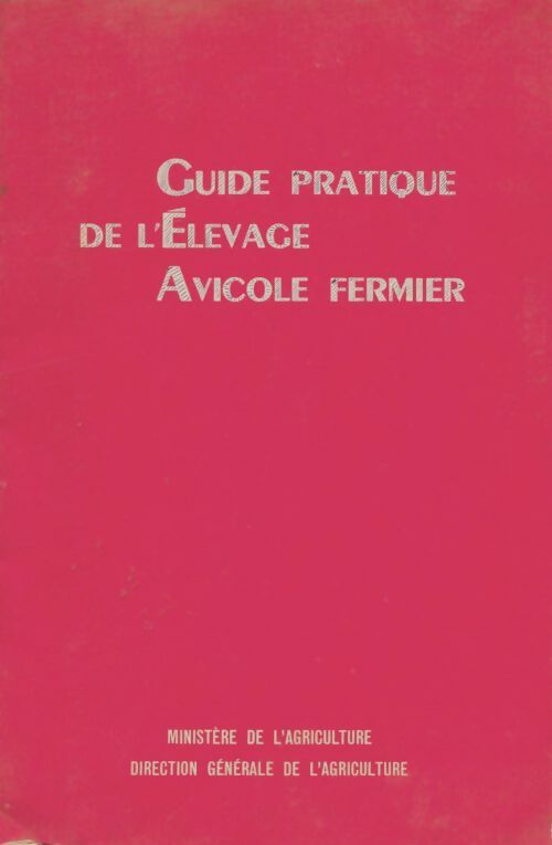 Livrenpoche : Guide pratique de l'élevage avicole fermier - Collectif - Livre