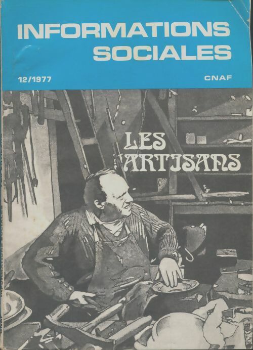 Livrenpoche : Informations sociales n°12 : Les artisans - Collectif - Livre