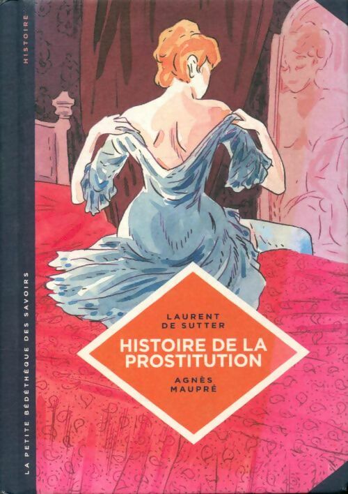 Livrenpoche : Histoire de la prostitution - Agnès Laurent; Maupré - Livre