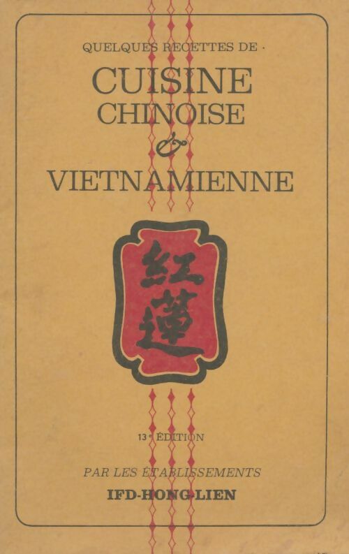 Quelques recettes de cuisine chinoise et vietnamienne - Collectif - Livre