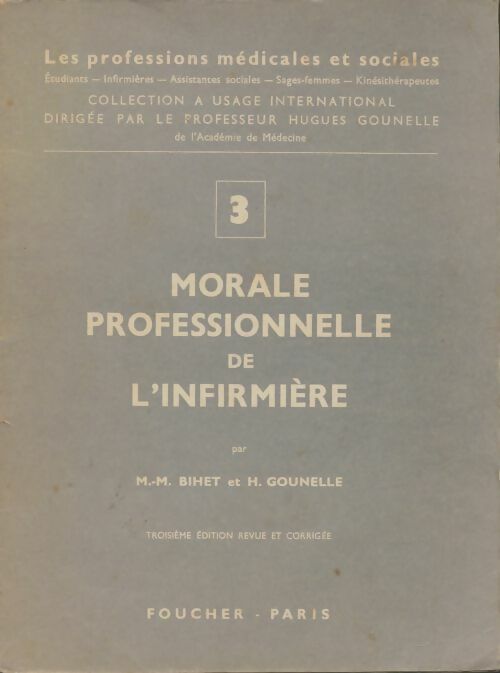 Livrenpoche : Morale professionnelle de l'infirmière - M.M Bihet - Livre