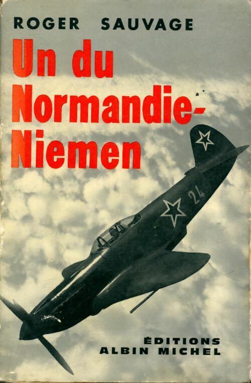 Livrenpoche : Un du Normandie-Niemen - Roger Sauvage - Livre