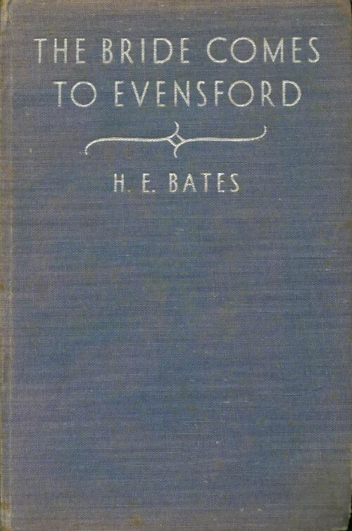 Livrenpoche : The bride comes to Evensford - H. E. Bates - Livre