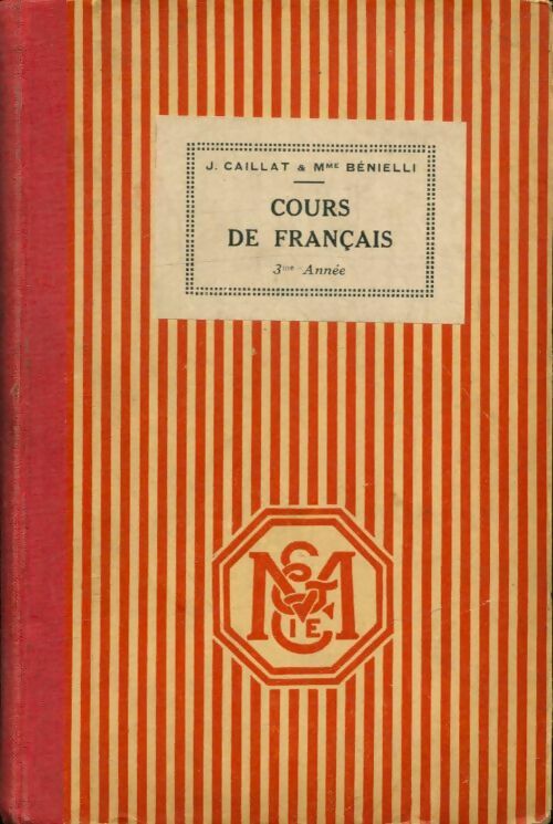 Livrenpoche : Cours de français 3e année - M. J.; Bénielli - Livre