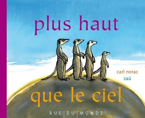 Livrenpoche : Plus haut que le ciel - Carl Norac - Livre