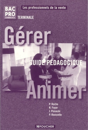 Livrenpoche : Gerer-animer term bac pro commerce guide pedagog. (ancienne edition) - Jean Piasecki - Livre