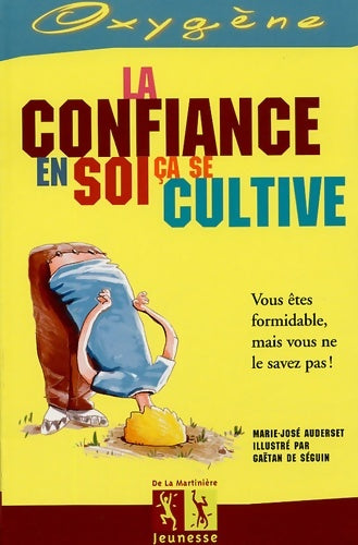 Livrenpoche : La confiance en soi ça se cultive - Marie-José Auderset - Livre