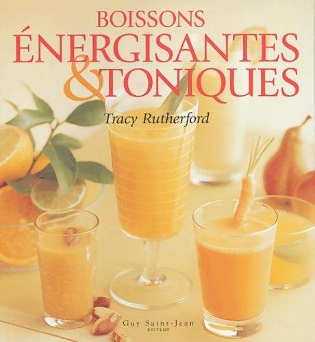 Livrenpoche : Boissons énergisantes et toniques - Tracy Rutherford - Livre