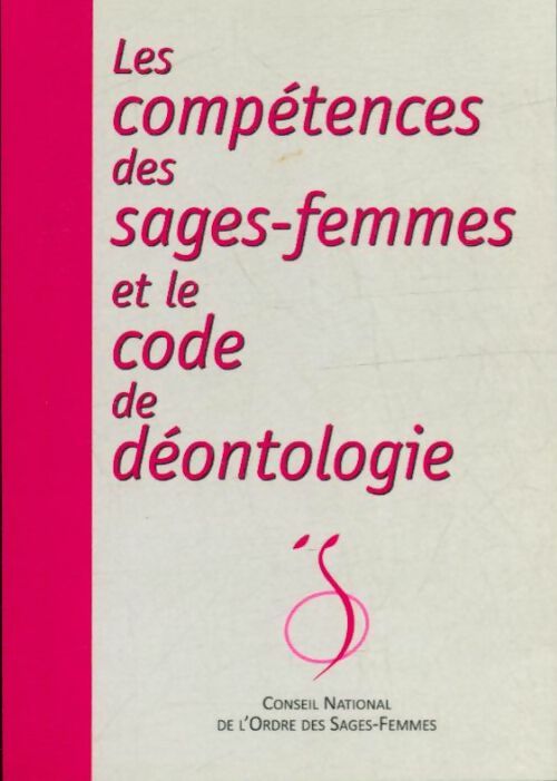 Livrenpoche : Les compétences des sages-femmes et le code de déontologie - Collectif - Livre