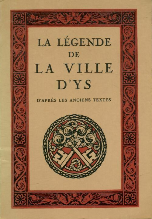 Livrenpoche : La légende de la ville d'Ys d'après les anciens textes - Charles Guyot - Livre