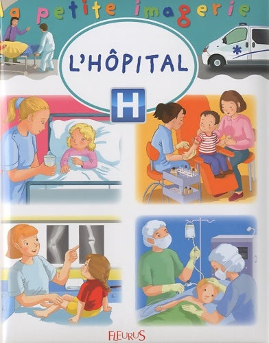 Livrenpoche : L'hôpital - Hélène Grimault - Livre