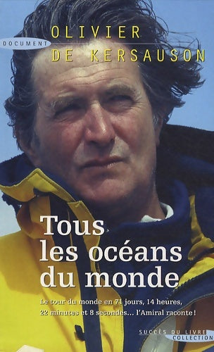 Livrenpoche : Tous les océans du monde - Olivier De Kersauson - Livre