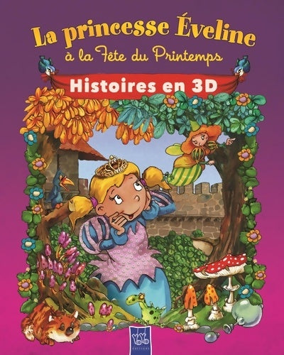 Livrenpoche : La princesse Eveline à la fête du printemps - Collectif - Livre