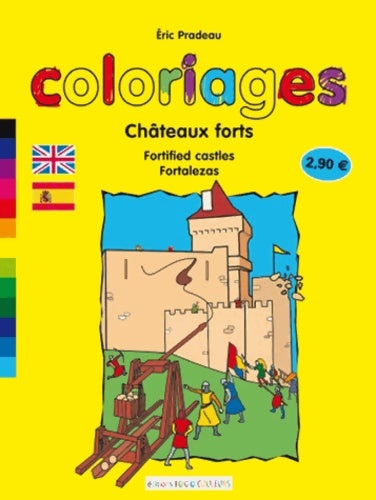 Livrenpoche : Châteaux forts (coloriages) - Pradeau Eric - Livre